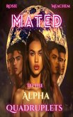 Mated To The Alpha Quadruplets (eBook, ePUB) Mated To The Alpha Quadruplets (eBook, ePUB)