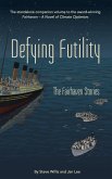 Defying Futility Defying Futility