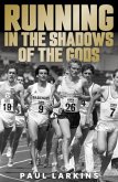 Running in the Shadows of the Gods Running in the Shadows of the Gods
