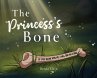 The Princess's Bone - Bild 1