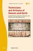 Technicians and Artisans of Heaven-And-Earth Technicians and Artisans of Heaven-And-Earth