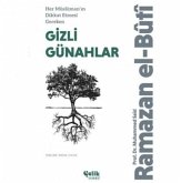 Her Müslümanin Dikkat Etmesi Gereken Gizli Günahlar Her Müslümanin Dikkat Etmesi Gereken Gizli Günahlar
