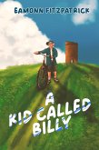 A Kid Called Billy (eBook, ePUB)