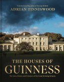 The Houses of Guinness The Houses of Guinness