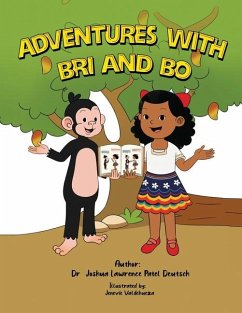 Adventures with Bri and Bo - Deutsch, Joshua Lawrence Patel