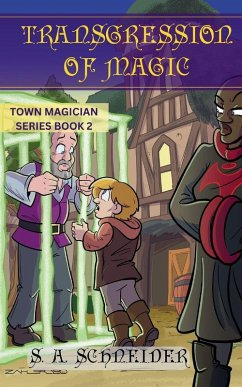 Transgression of Magic - Schneider, S A Transgression of Magic - Schneider, S A