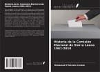 Historia de la Comisión Electoral de Sierra Leona 1961-2010
