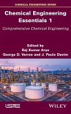 Chemical Engineering Essentials, Volume 1 Chemical Engineering Essentials, Volume 1