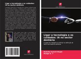 Ligar a tecnologia e os cuidados: IA no sector dentário Ligar a tecnologia e os cuidados: IA no sector dentário