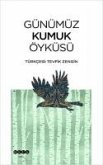 Günümüz Kumuk Öyküsü Günümüz Kumuk Öyküsü