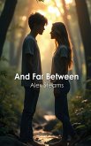 And Far Between And Far Between