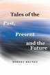 Tales of the Past, Present and the... - Bild 1