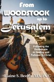 From Woodstock up to Jerusalem From Woodstock up to Jerusalem
