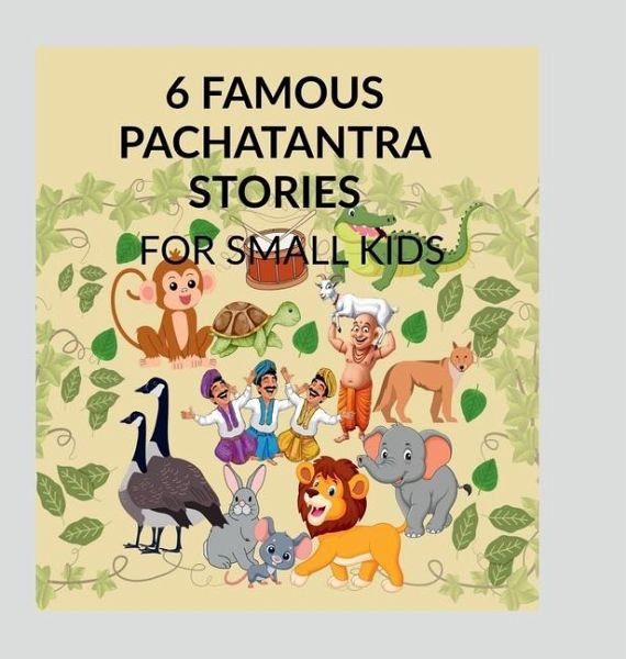 6 Famous Panchatantra Stories 6 Famous Panchatantra Stories