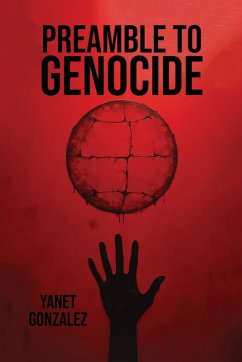 Preamble to Genocide - Gonzalez, Yanet