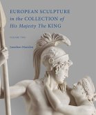 European Sculpture in the Collection of His Majesty The King European Sculpture in the Collection of His Majesty The King