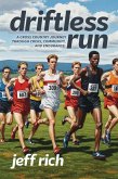 Driftless Run Driftless Run