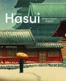 Kawase Hasui: Modern Visions of Japan Kawase Hasui: Modern Visions of Japan