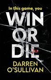 Win or Die Win or Die