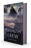 The Strength of the Few The Strength of the Few