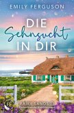 Die Sehnsucht in dir Die Sehnsucht in dir