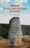 Mashava - Die Villa am Stadtrand - Die Fremde Mashava - Die Villa am Stadtrand - Die Fremde