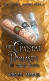 The Crystal Dynasty The Quest Begins The Crystal Dynasty The Quest Begins
