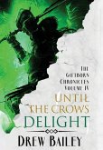 Until the Crows Delight Until the Crows Delight