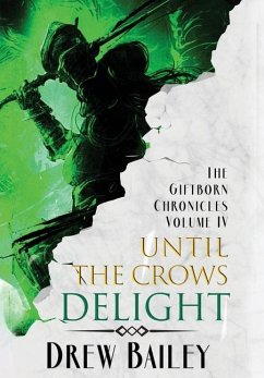 Until the Crows Delight - Bailey, Drew