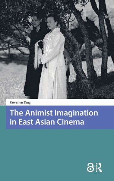 The Animist Imagination in East Asian Cinema
