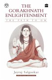 The Gorakhnath Enlightenment The Gorakhnath Enlightenment