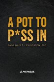 A Pot to P*ss in A Pot to P*ss in