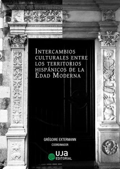 Cover Intercambios culturales entre los territorios hispánicos de la Edad Moderna