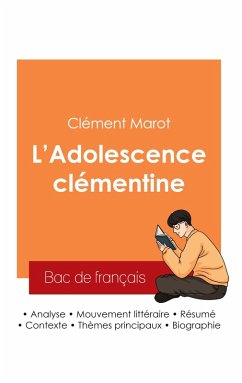 Cover Réussir son Bac de français 2025 : Analyse du roman L'Adolescence clémentine de Clément Marot