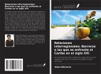 Relaciones interregionales: Barreras a las que se enfrenta el Caribe en el siglo XXI