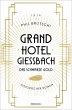 Grandhotel Giessbach. Das schwarze Gold - Bild 1