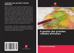 A gestão das grandes cidades africanas