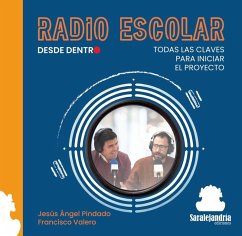 Cover RADIO ESCOLAR DESDE DENTRO: TODAS LAS CLAVES PARA INICIAR EL PROYECTO