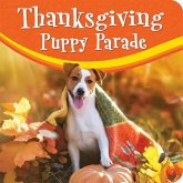 Thanksgiving Puppy Parade Thanksgiving Puppy Parade
