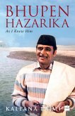 Bhupen Hazarika Bhupen Hazarika