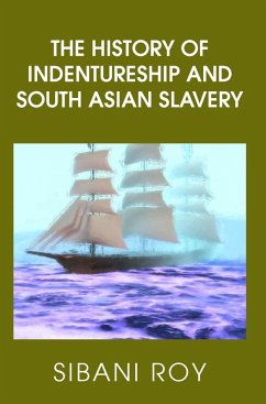Cover The History of Indentureship and South Asian Slavery