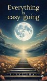 Everything is easy-going Everything is easy-going