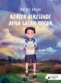 Körler Ülkesinde Ayna Satan Cocuk Körler Ülkesinde Ayna Satan Cocuk