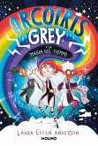 Arcoíris Grey 1 - Arcoíris Grey y la magia del tiempo Arcoíris Grey 1 - Arcoíris Grey y la magia del tiempo