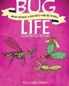 Bug Life Coloring Book - Light-Gibson, Karyn Bug Life Coloring Book - Light-Gibson, Karyn