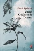 Yüzün Gözlerimde Dursun Yüzün Gözlerimde Dursun