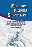 Mastering Business Storytelling