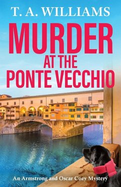 Murder at the Ponte Vecchio - T A Williams