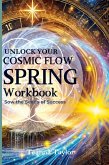 SPRING - 2025 - Sow the Seeds of Success - Cosmic Flow Workbook