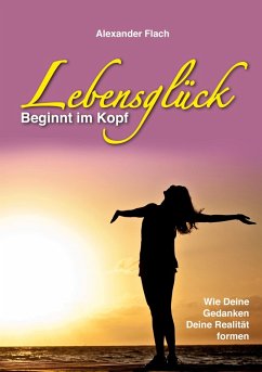 Cover Lebensglück beginnt im Kopf
